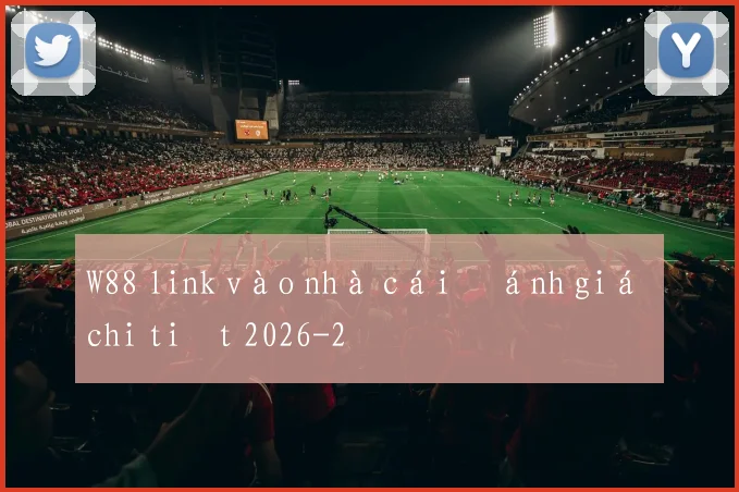 W88 link vào nhà cái đánh giá chi tiết 2026