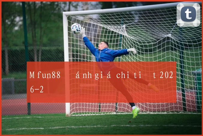 M fun88 đánh giá chi tiết 2026
